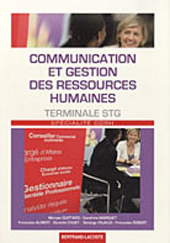 Communication et gestion des ressources humaines : Terminale STG