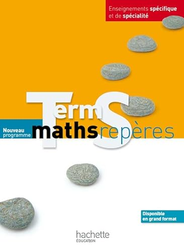 Mathématiques Terminale S enseignements spécifique et de spécialité : programme 2012