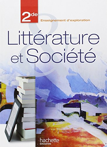 Littérature et Société Seconde : enseignement d'exploration
