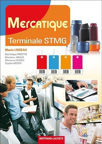 Mercatique Terminale STMG : nouveau programme 2013