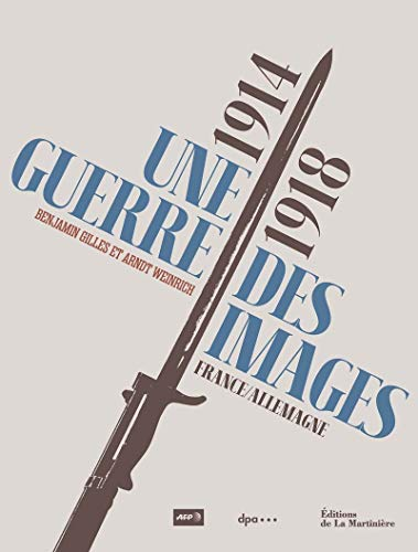 Une guerre des images 1914-1918 : France/Allemagne