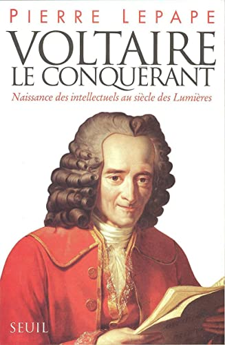 Voltaire, le conquérant