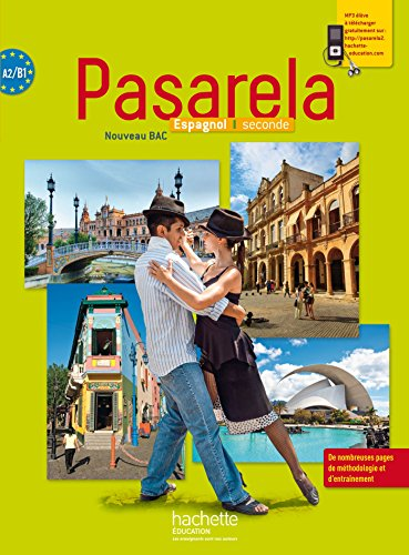 Espagnol Seconde : Pasarela. A2/B1