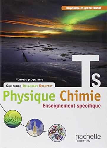 Physique-Chimie Terminale S enseignement spécifique : programme 2012