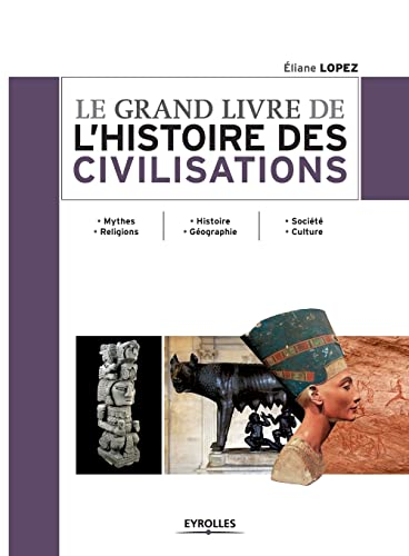 Le grand livre de l'histoire des civilisations