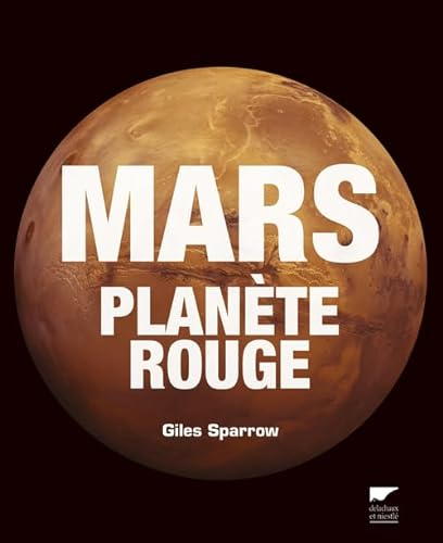 Mars : planète Rouge