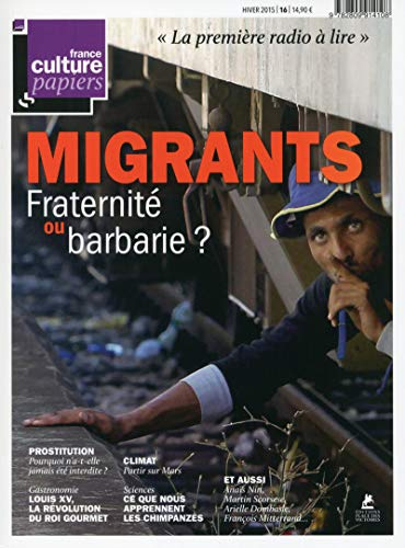 Migrants. Fraternité ou barbarie ?