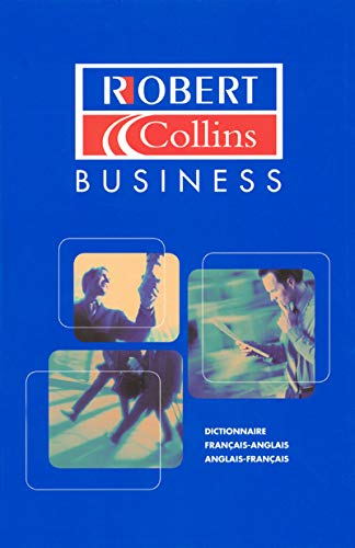 Dictionnaire Français Anglais-Anglais Français : Le Robert & Collins Business