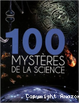 100 mystères de la science