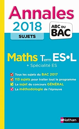 Annales Bac 2018 Maths Term ES/L obligatoire et spécialité : sujets