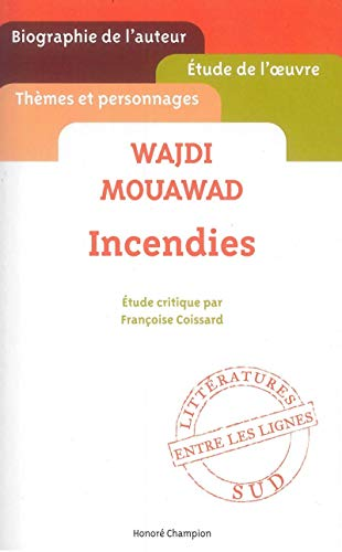 Wadji Mouawad, Incendies
