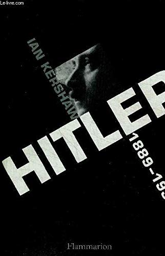 Hitler ; 1889-1936 : Hubris. Tome 1.