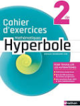 Mathématiques Hyperbole 2de : cahier d'exercices