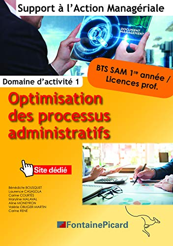 Optimisation des processus administratifs. Domaine d'activités 1. BTS SAM 1ère année/ / Licences professionnelles