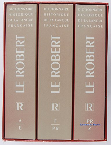 Dictionnaire historique de la langue française : volume I : A-E
