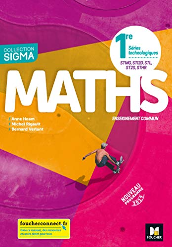 Maths 1ère séries technologiques, STMG, STI2D, STL, ST2S, STHR : enseignement commun, programme 2019