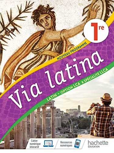 Latin 1ère Via latina option LCA : programme 2020