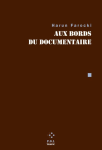 Au bord du documentaire : contributions à la revue Trafic