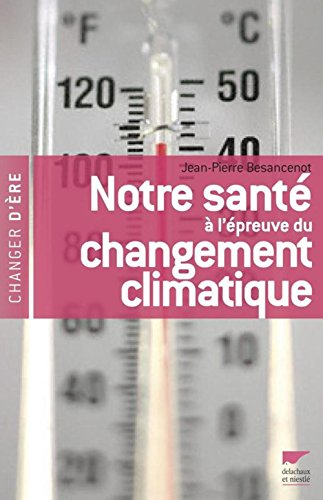 Notre santé à l'épreuve du changement climatique