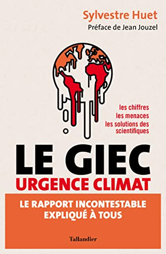 Le GIEC urgence climat : le rapport incontestable expliqué à tous