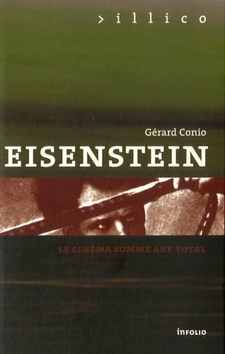 Eisenstein : le cinéma comme art total