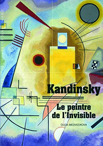 Kandinsky le peintre de l'invisible