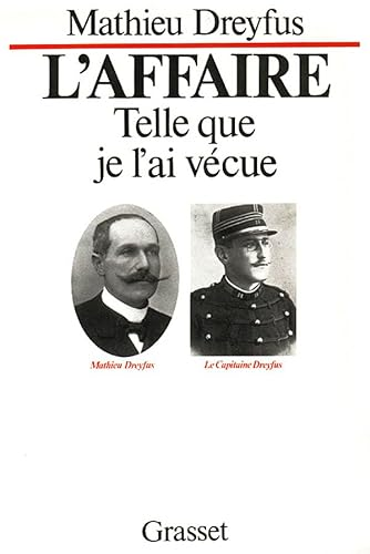 L'affaire. Telle que je l'ai vécue