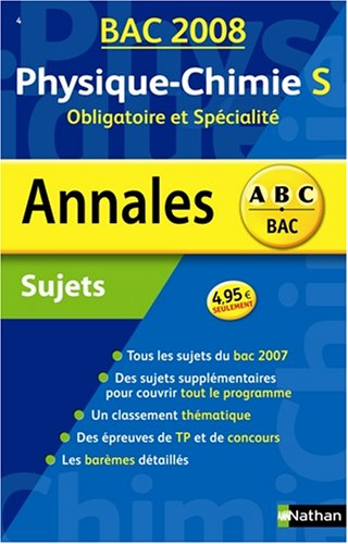Physique-Chimie S obligatoire et spécialité : annales sujets Bac 2008