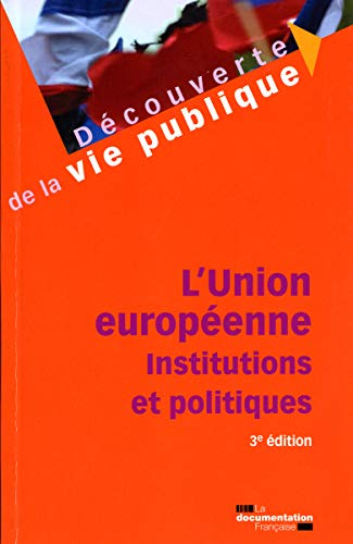 L'Union européenne : institutions et politiques