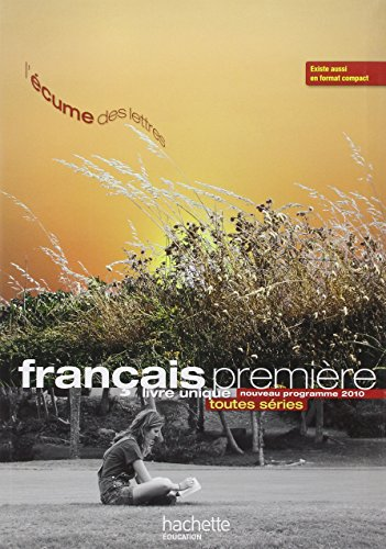 Français Première livre unique : toutes séries