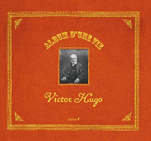 Album d'une vie, Victor Hugo