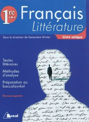 Français Littérature Première L, ES, S livre unique