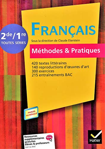 Français méthodes et pratiques : 2de, 1ère toutes séries