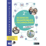 Sciences numériques & technologie 2de : 2019. Cahier d'activités