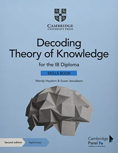 Theory of knowledge. IB diploma programme. Skills Book
