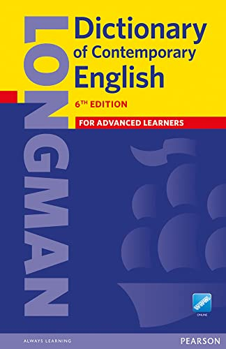 Longman Dictionary of Contemporary English. For advanced learners