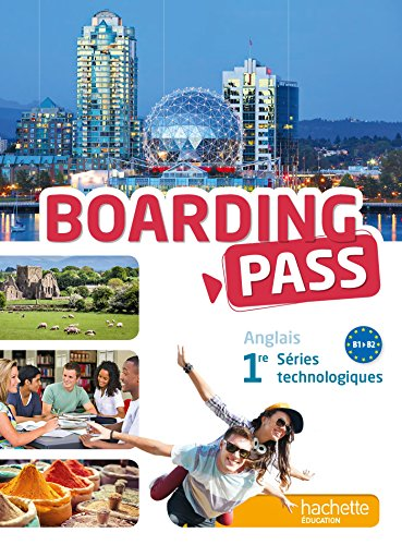 Anglais Boarding Pass 1ère. Séries technologiques