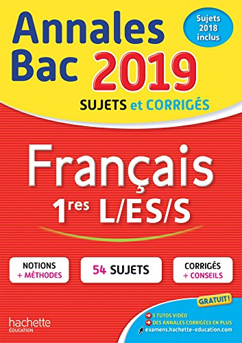 Annales Français 1ères L. ES. S 2019. Bac 2018 : sujets et corrigés