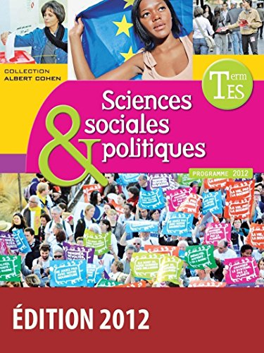 Sciences Sociales & Politiques Terminale ES, Enseignement de Spécialité : programme 2012