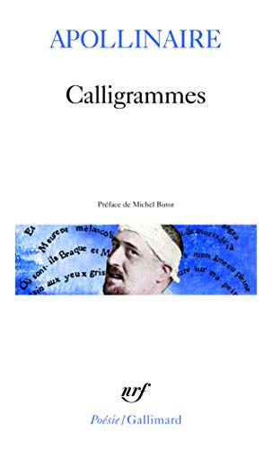 Calligrammes : poèmes de la paix et de la guerre (1913-1916)