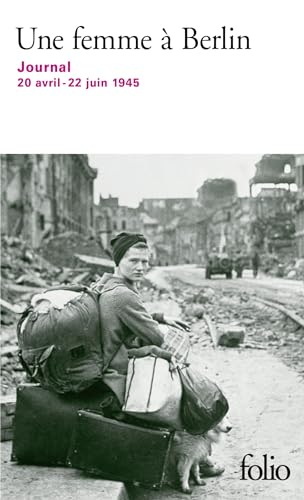 Une femme à Berlin : journal 20 avril - 22 juin 1945