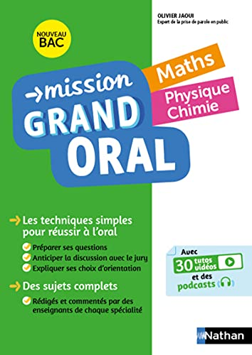 Mission Grand Oral : Maths - Physique-Chimie