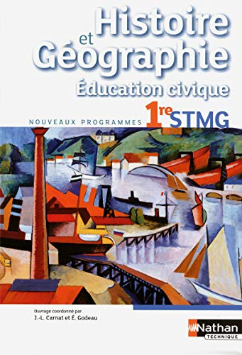 Histoire et Géographie Education civique Première STMG : nouveaux programmes 2012