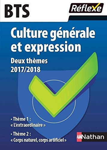 BTS Français culture générale et expression : deux thèmes 2017/2018