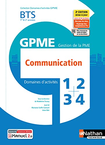 GPME Gestion de la PME Communication BTS 1re & 2e années : Domaines d'activités 1 2 3 4. 2021