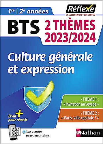 Culture générale et expression BTS 1re et 2ème années. 2 thèmes 2023-2024