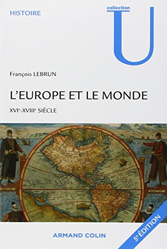 L'Europe et le monde XVI-XVIIIème siècle