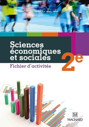 Sciences économiques et sociales Seconde : fichier d'activités