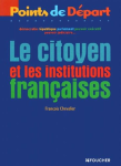 Le Citoyen et les institutions françaises