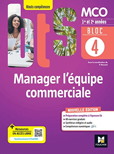 Bloc 4 : manager l'équipe commerciale ; BTS MCO ; 1re et 2e années